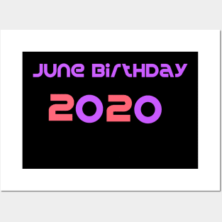 June Birthday 2020 Posters and Art